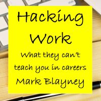 Hacking Work - What they can't teach you in careers cover