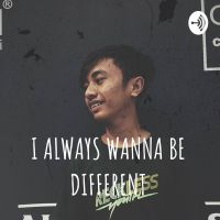 I ALWAYS WANNA BE DIFFERENT cover