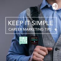 KEEP IT SIMPLE CAREER MARKETING TIPS cover