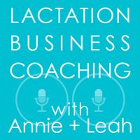 Lactation Business Coaching with Annie and Leah cover