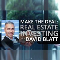 Make the Deal: Real Estate Investing with David Blatt cover