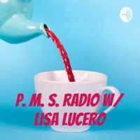 P. M. S. Radio w/ Lisa Lucero cover