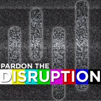 Pardon the Disruption cover