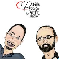 Passion to Profit Podcast cover