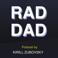 Rad Dad, hosted by Kirill Zubovsky cover