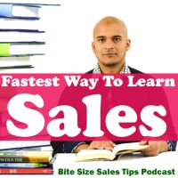 Sales Podcast - Fastest Way To Learn Sales | Sales Consulting, Coaching, Training, Tips & Motivation cover