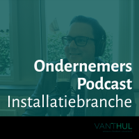 VANTHUL ondernemers podcast voor de installatiebranche cover