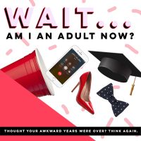 Wait, Am I An Adult Now? cover