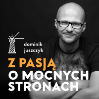 Z pasją o mocnych stronach. Talenty | Mocne strony | Produktywność cover