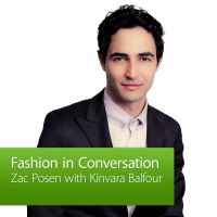 Zac Posen with Kinvara Balfour: Fashion in Conversation cover