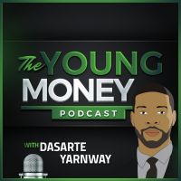 Young Money Podcast with Dasarte Yarnway cover