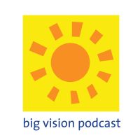 Big Vision Podcast cover