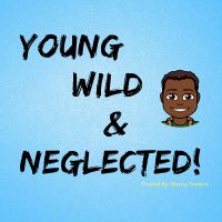 Young, Wild & Neglected cover