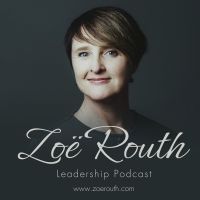 Zoë Routh Leadership Podcast cover