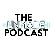 The Unmade Podcast cover