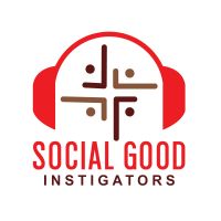 Social Good Instigators Podcast cover