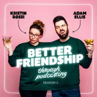 Better Friendship Through Podcasting cover