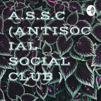 A.S.S.C (ANTISOCIAL SOCIAL CLUB ) cover