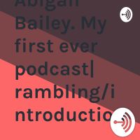 Abigail Bailey. i am all about rambling and fun cover
