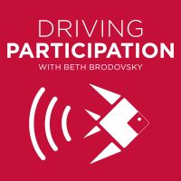 Driving Participation Podcast:  What Is Working in Marketing & Fundraising | Nonprofits | Schools | Associations cover