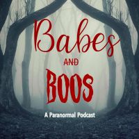 Babes and Boos Podcast cover