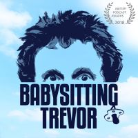 Babysitting Trevor with Carl Donnelly, Chris Martin and Trevor Crook cover