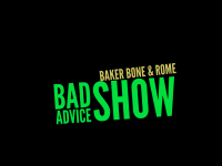 Bad Advice Show cover