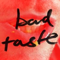 Bad Taste Podcast cover