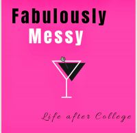 Fabulously Messy: Life After College cover