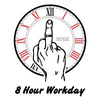 Eight Hour Workday cover