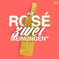 Ein Rosé - Zwei Meinungen cover