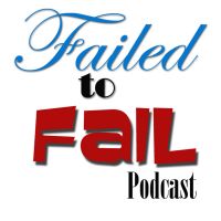 Failed to Fail Podcast cover