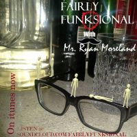 Fairly Funksional with Mr. Ryan Moreland cover