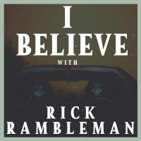 I Believe with Rick Rambleman cover
