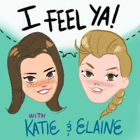 I Feel Ya with Katie & Elaine cover