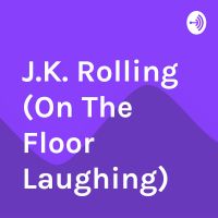 J.K. Rolling (On The Floor Laughing) cover