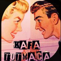 Kafa Tutmaca cover