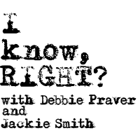I know, RIGHT???  With Debbie Praver and Jackie Smith cover