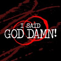 I Said God Damn! A True Crime Podcast cover