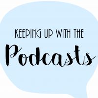 Keeping Up with the Podcasts cover