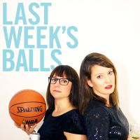 Last Week's Balls: A Podcast On Sports & Dating cover