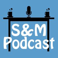 S&M Podcast cover