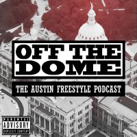 Off the Dome: The Austin Freestyle Podcast cover