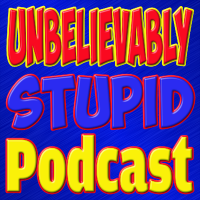 Unbelievably Stupid cover