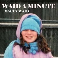 Waid a Minute cover
