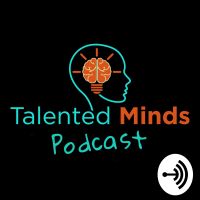 Talented Minds Podcast cover