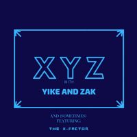 XYZ with Yike and Zak cover