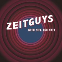 Zeitguys! With Nick and Matt cover