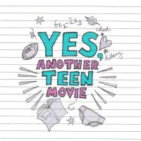 Yes, Another Teen Movie cover