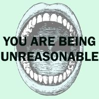 You Are Being Unreasonable cover